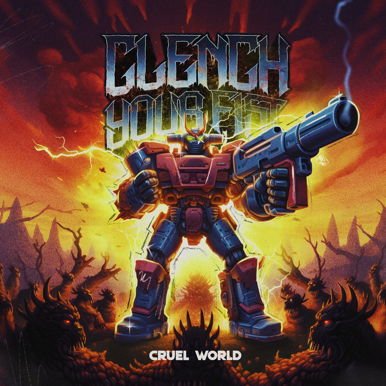 Clench Your Fist — CRUEL WORLD